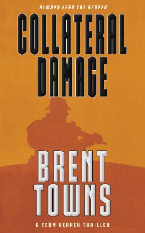 [Team Reaper Thriller 01] • Collateral Damage